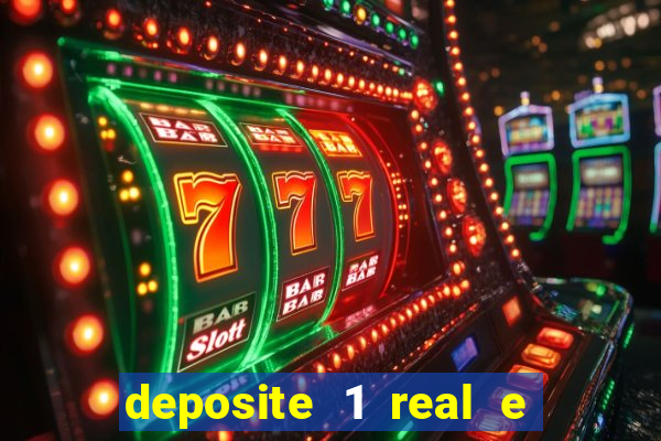 deposite 1 real e ganhe 10